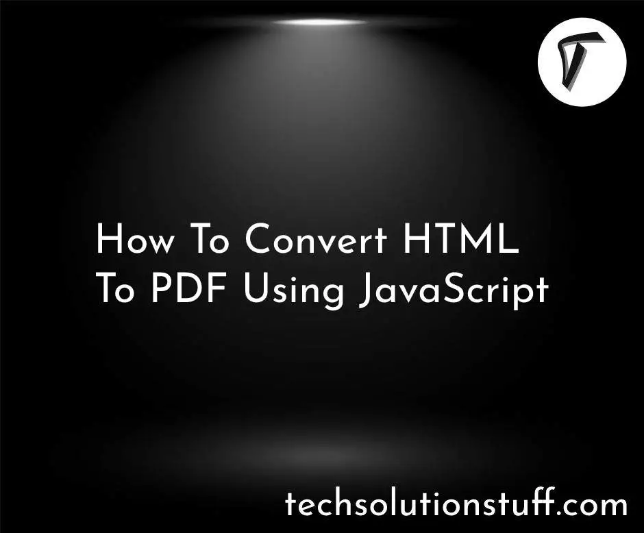 How To Convert HTML To PDF Using JavaScript