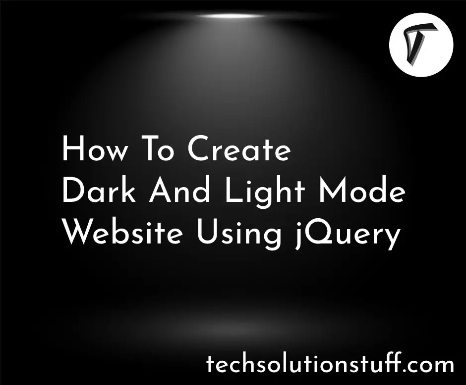 How To Create Dark And Light Mode Website Using jQuery