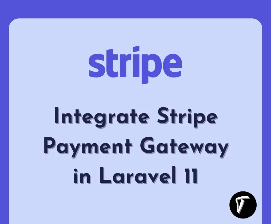 Integrate Stripe Payment Gateway in Laravel 11