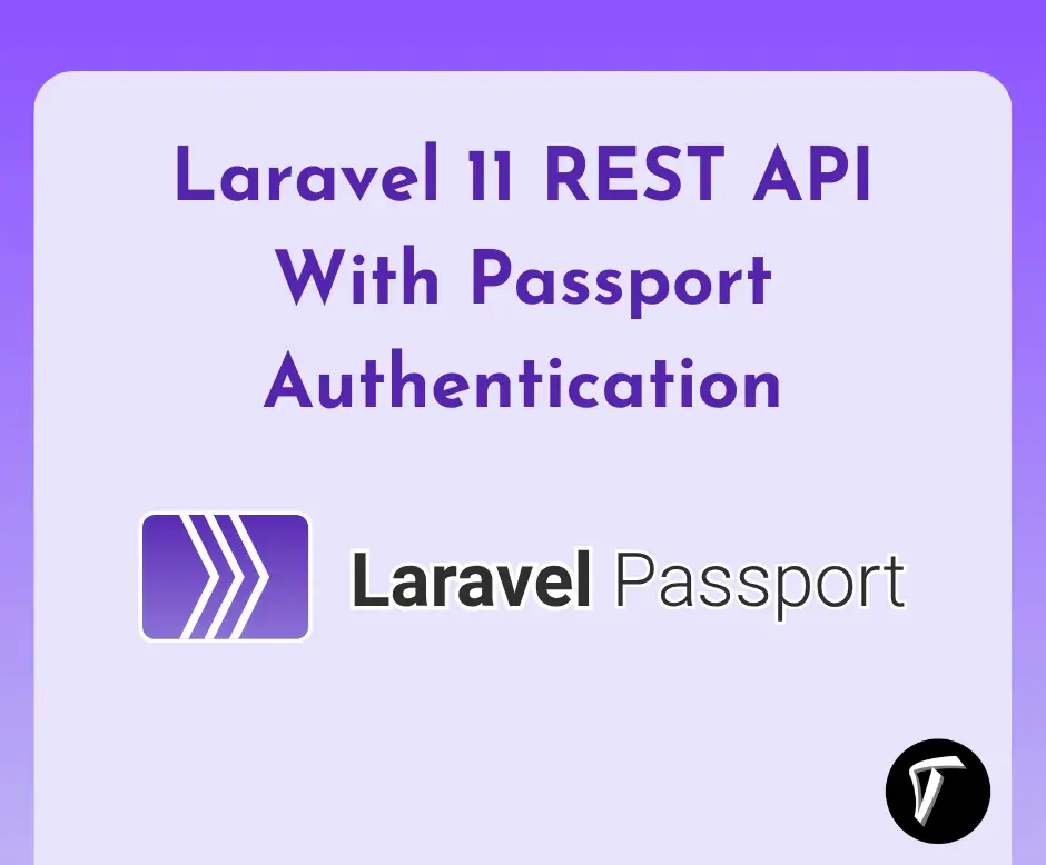 Laravel 11 REST API With Passport Authentication