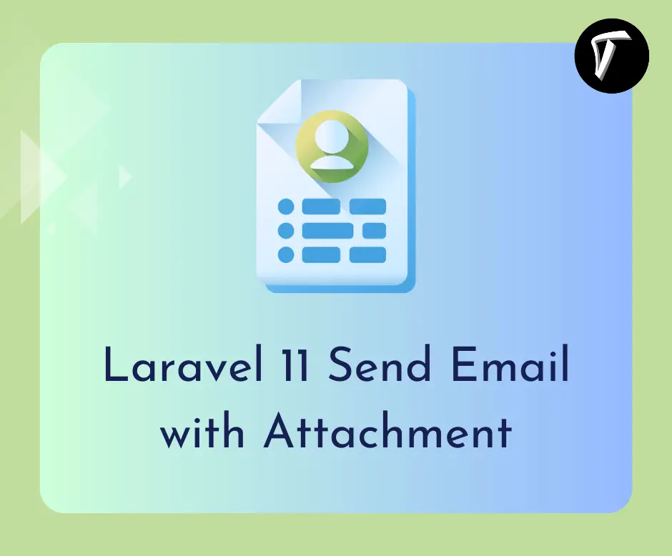 Laravel 11 Send Email with Attachment Example