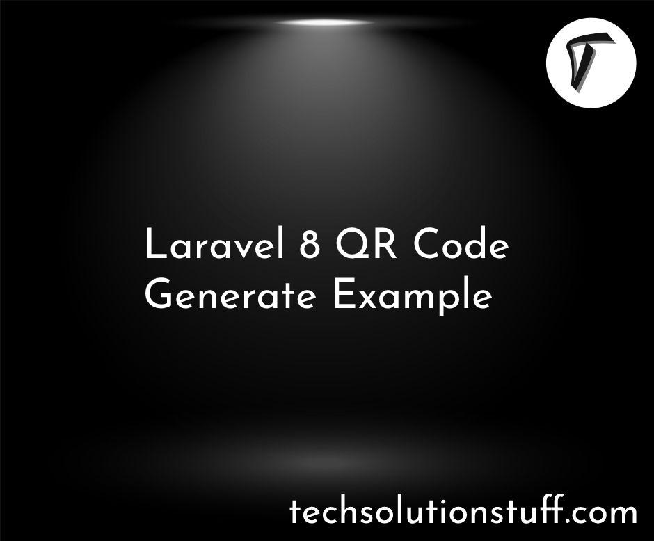 Laravel 8 QR Code Generate Example