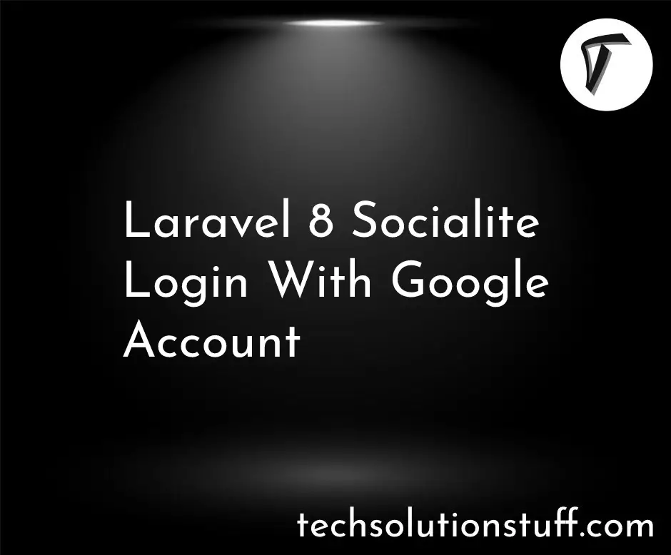 Laravel 8 Socialite Login With Google Account