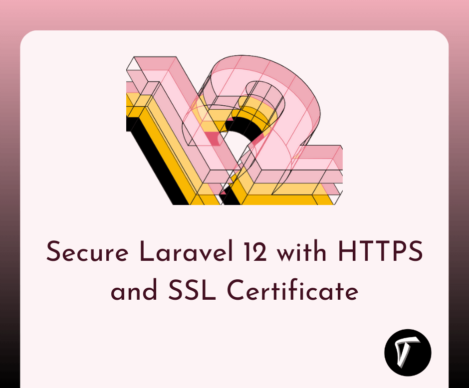 Secure Laravel 12 with HTTPS and SSL Certificate